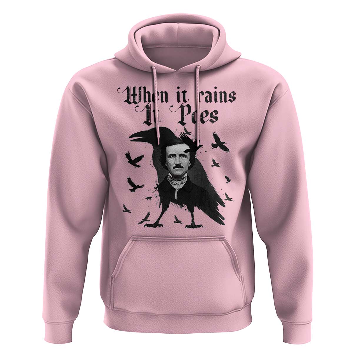 Funny Edgar Allan Poe Hoodie When It Rains It Poes - Wonder Print Shop