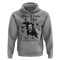 Funny Edgar Allan Poe Hoodie When It Rains It Poes - Wonder Print Shop