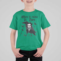 Funny Edgar Allan Poe T Shirt For Kid When It Rains It Poes - Wonder Print Shop