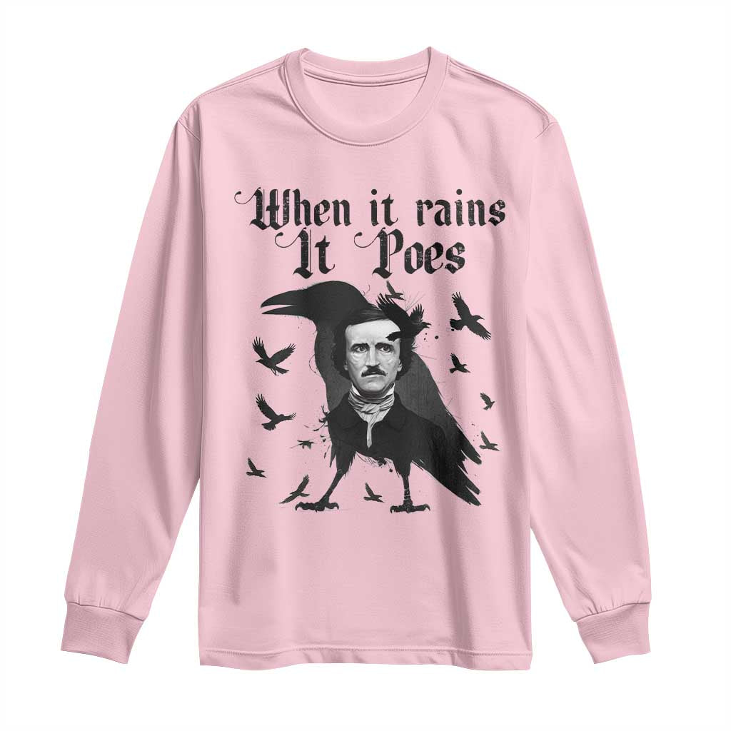 Funny Edgar Allan Poe Long Sleeve Shirt When It Rains It Poes - Wonder Print Shop