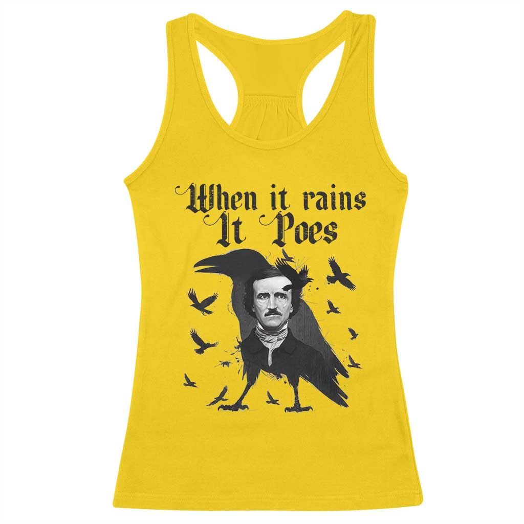 Funny Edgar Allan Poe Racerback Tank Top When It Rains It Poes - Wonder Print Shop