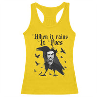Funny Edgar Allan Poe Racerback Tank Top When It Rains It Poes - Wonder Print Shop