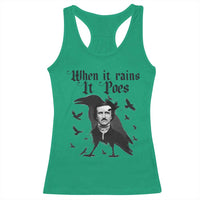 Funny Edgar Allan Poe Racerback Tank Top When It Rains It Poes - Wonder Print Shop