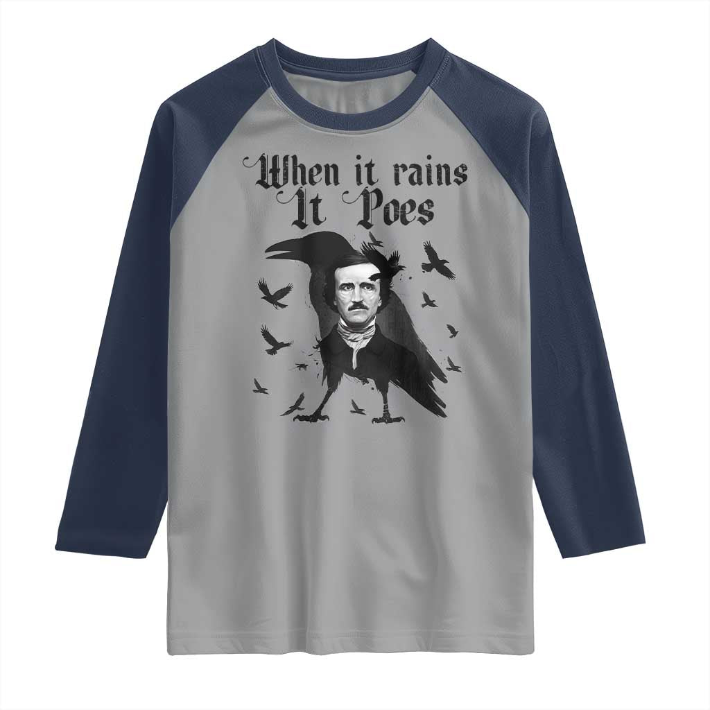 Funny Edgar Allan Poe Raglan Shirt When It Rains It Poes - Wonder Print Shop