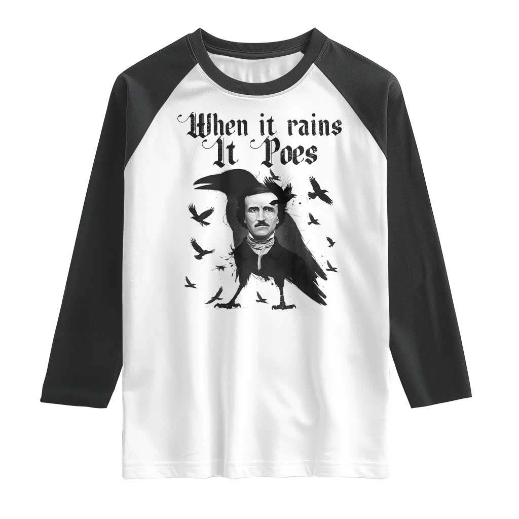 Funny Edgar Allan Poe Raglan Shirt When It Rains It Poes - Wonder Print Shop