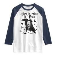 Funny Edgar Allan Poe Raglan Shirt When It Rains It Poes - Wonder Print Shop
