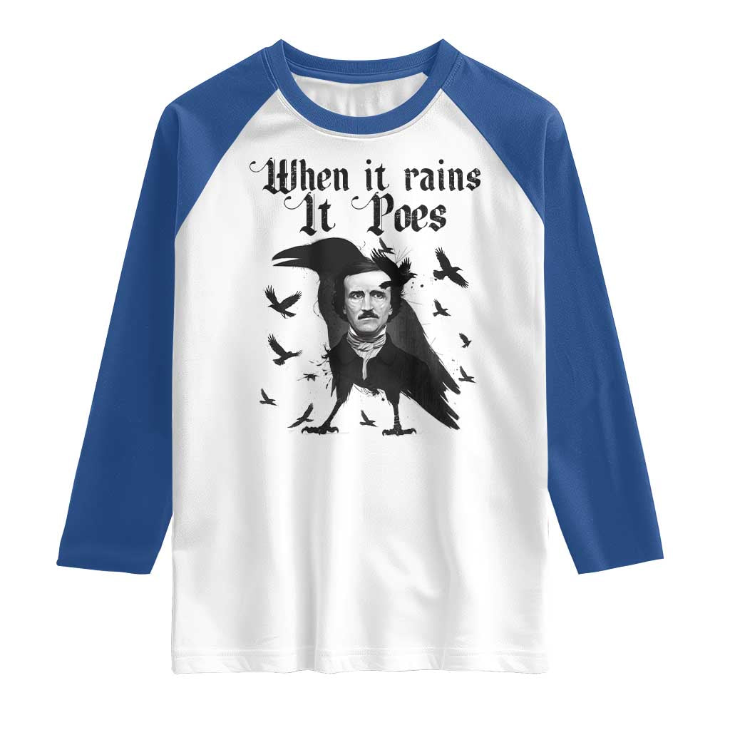 Funny Edgar Allan Poe Raglan Shirt When It Rains It Poes - Wonder Print Shop