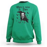 Funny Edgar Allan Poe Sweatshirt When It Rains It Poes - Wonder Print Shop