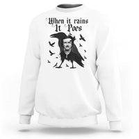 Funny Edgar Allan Poe Sweatshirt When It Rains It Poes - Wonder Print Shop