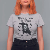 Funny Edgar Allan Poe T Shirt For Women When It Rains It Poes - Wonder Print Shop