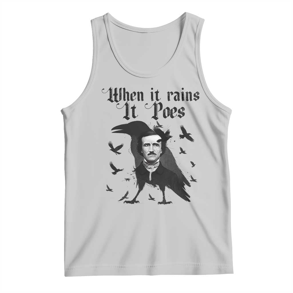 Funny Edgar Allan Poe Tank Top When It Rains It Poes - Wonder Print Shop