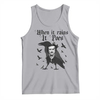 Funny Edgar Allan Poe Tank Top When It Rains It Poes - Wonder Print Shop