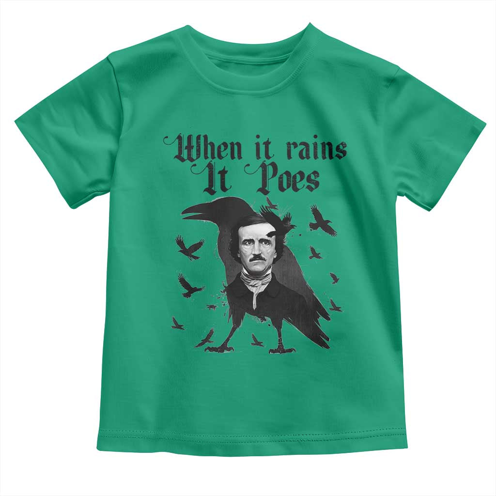 Funny Edgar Allan Poe Toddler T Shirt When It Rains It Poes - Wonder Print Shop