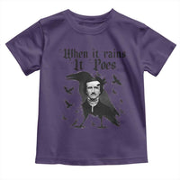 Funny Edgar Allan Poe Toddler T Shirt When It Rains It Poes - Wonder Print Shop