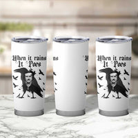 Funny Edgar Allan Poe Tumbler Cup When It Rains It Poes