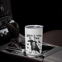 Funny Edgar Allan Poe Tumbler Cup When It Rains It Poes