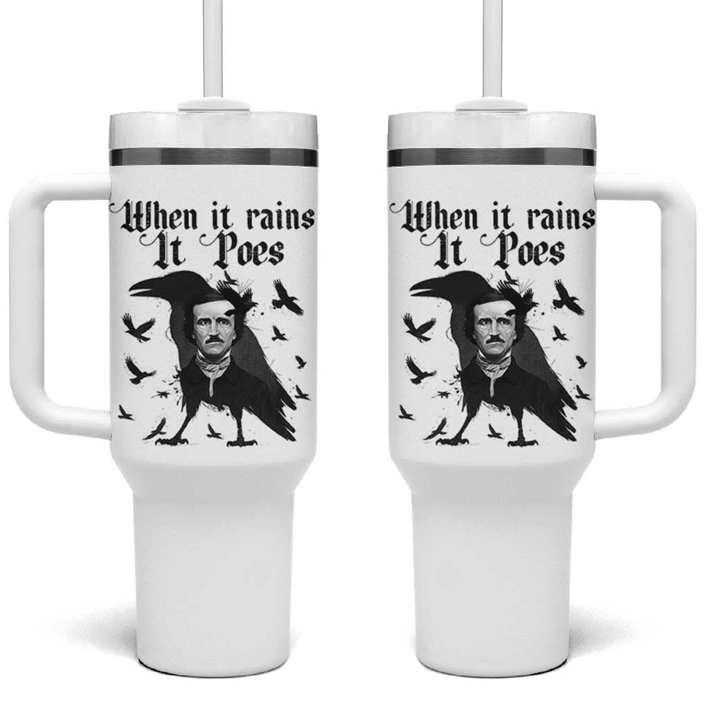 Funny Edgar Allan Poe Tumbler With Handle When It Rains It Poes