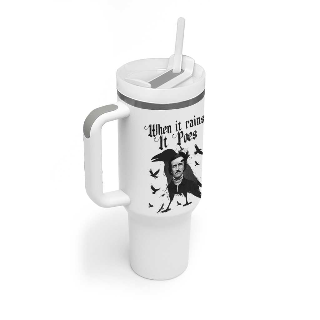 Funny Edgar Allan Poe Tumbler With Handle When It Rains It Poes