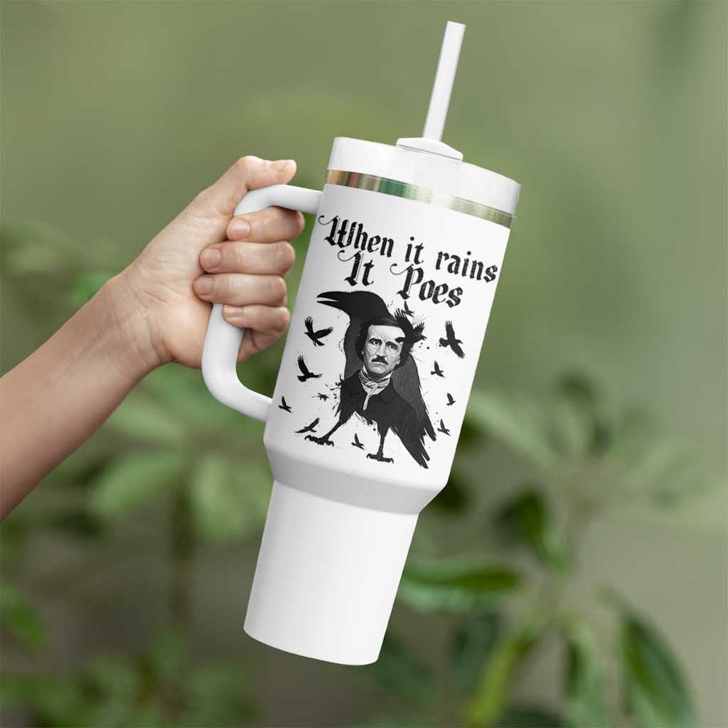 Funny Edgar Allan Poe Tumbler With Handle When It Rains It Poes