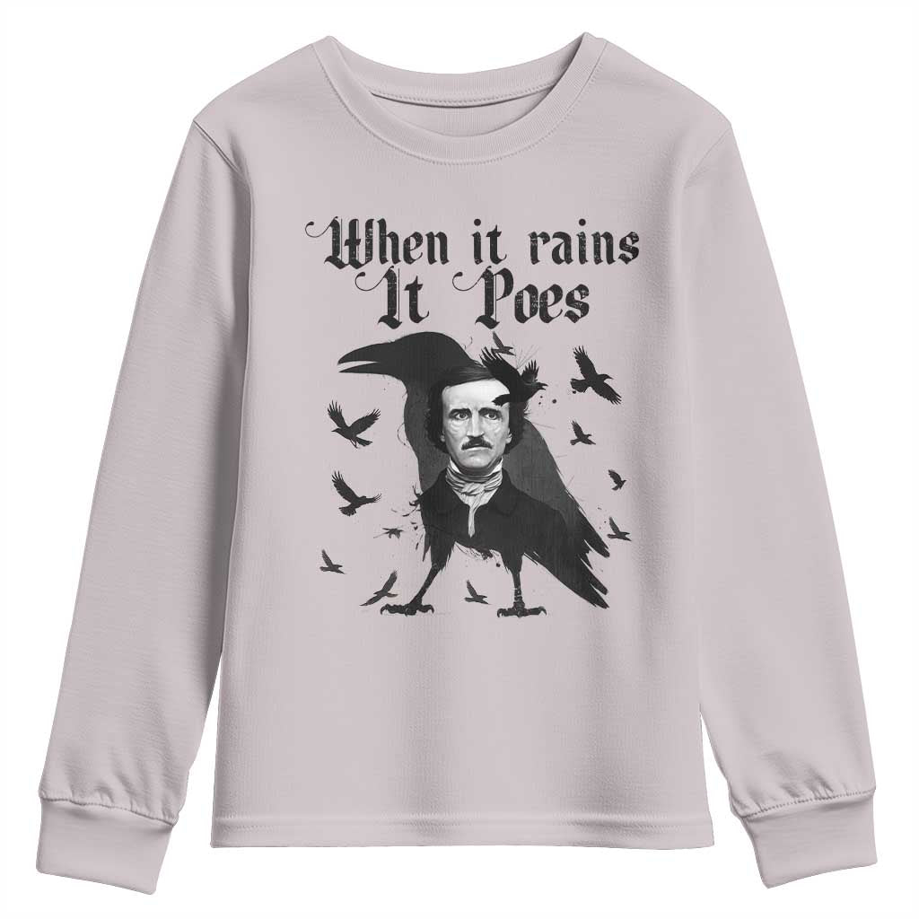 Funny Edgar Allan Poe Youth Sweatshirt When It Rains It Poes - Wonder Print Shop