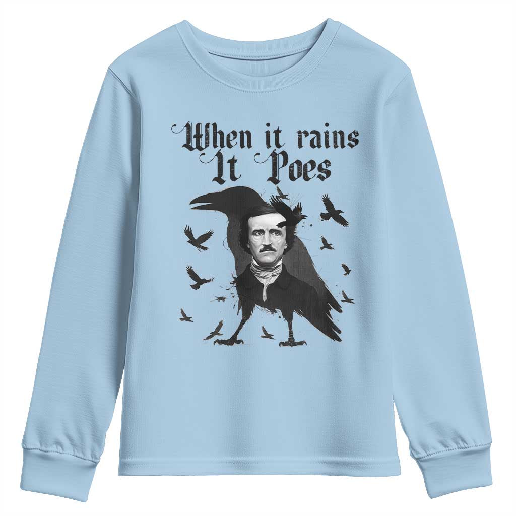 Funny Edgar Allan Poe Youth Sweatshirt When It Rains It Poes - Wonder Print Shop