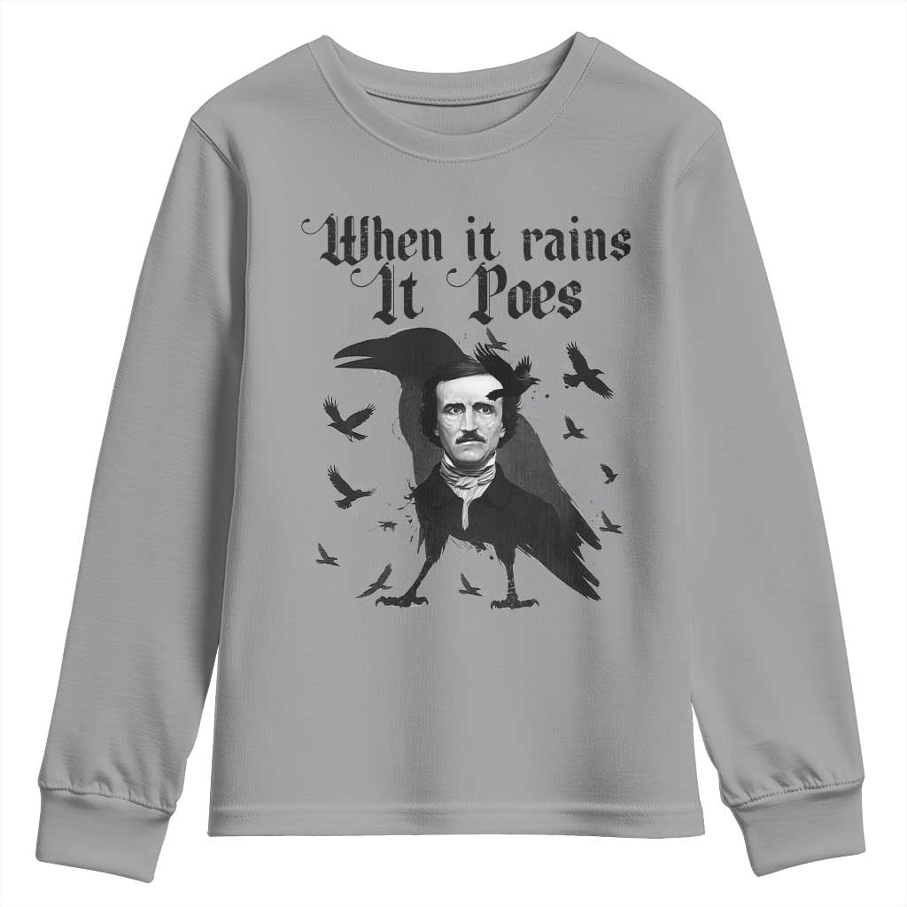 Funny Edgar Allan Poe Youth Sweatshirt When It Rains It Poes - Wonder Print Shop