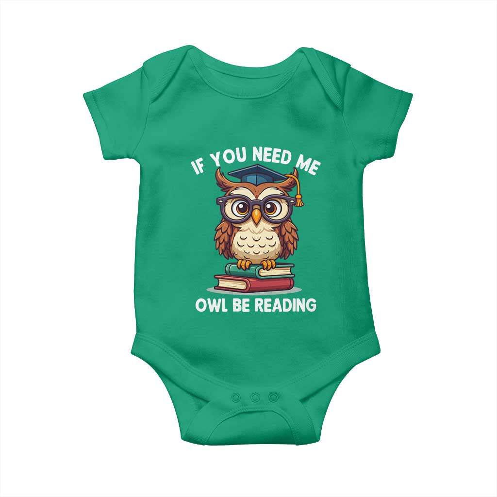 Funny Book Lover Students Baby Onesie If You Need Me Owl Be Reading - Wonder Print Shop