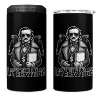 Funny Edgar Allan Poe 4 in 1 Can Cooler Tumbler I Put The Lit In Literature
