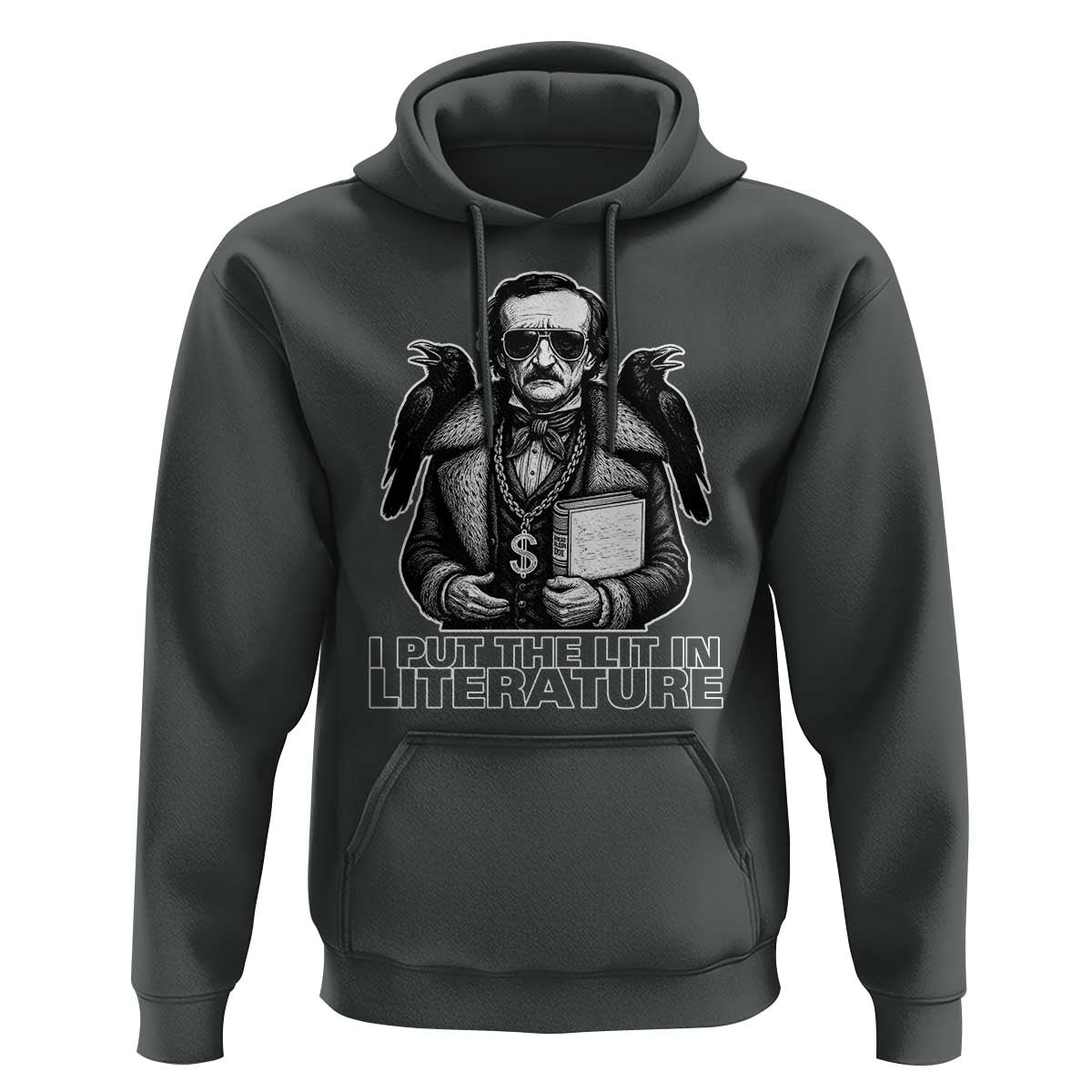 Funny Edgar Allan Poe Hoodie I Put The Lit In Literature - Wonder Print Shop