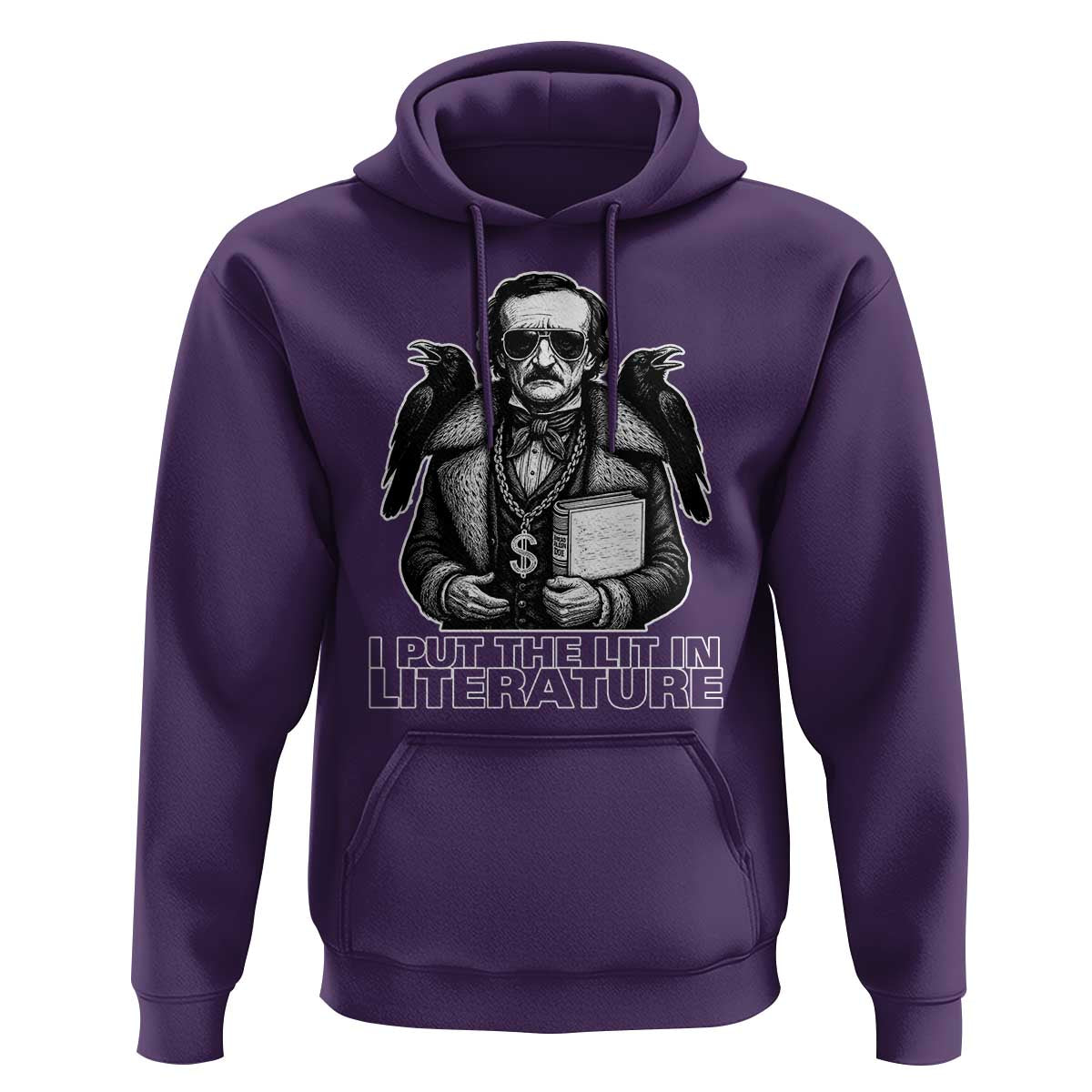 Funny Edgar Allan Poe Hoodie I Put The Lit In Literature - Wonder Print Shop