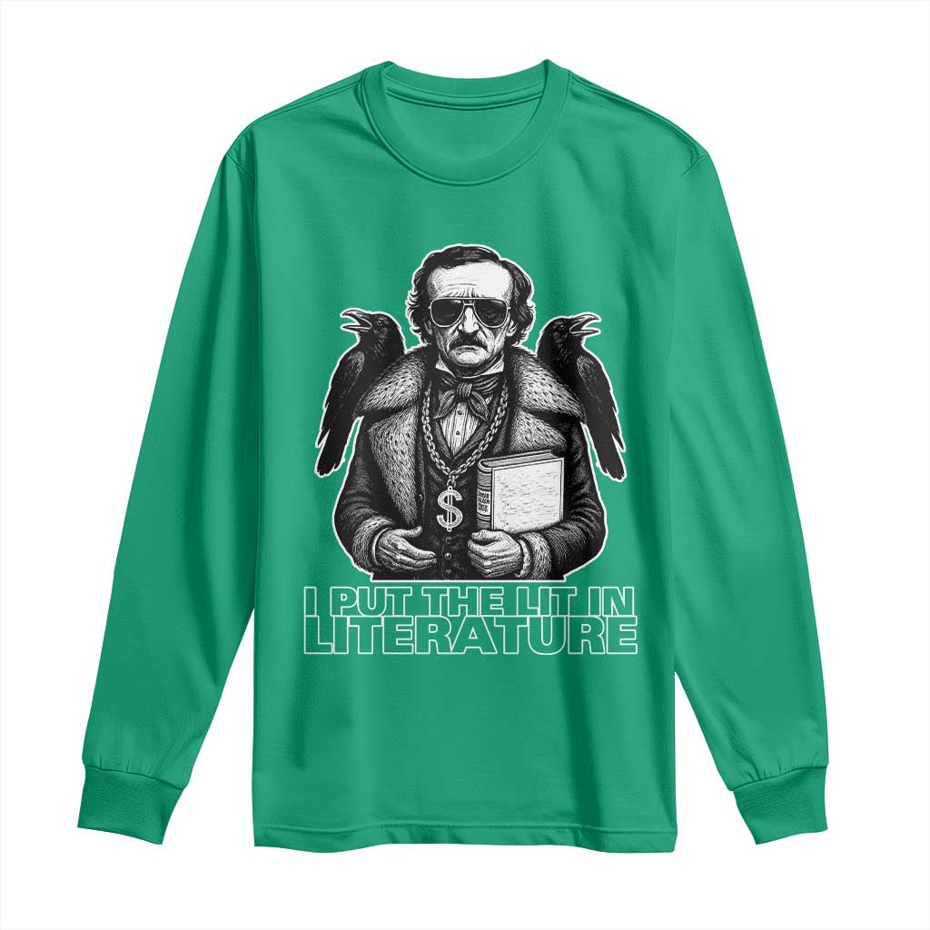 Funny Edgar Allan Poe Long Sleeve Shirt I Put The Lit In Literature - Wonder Print Shop