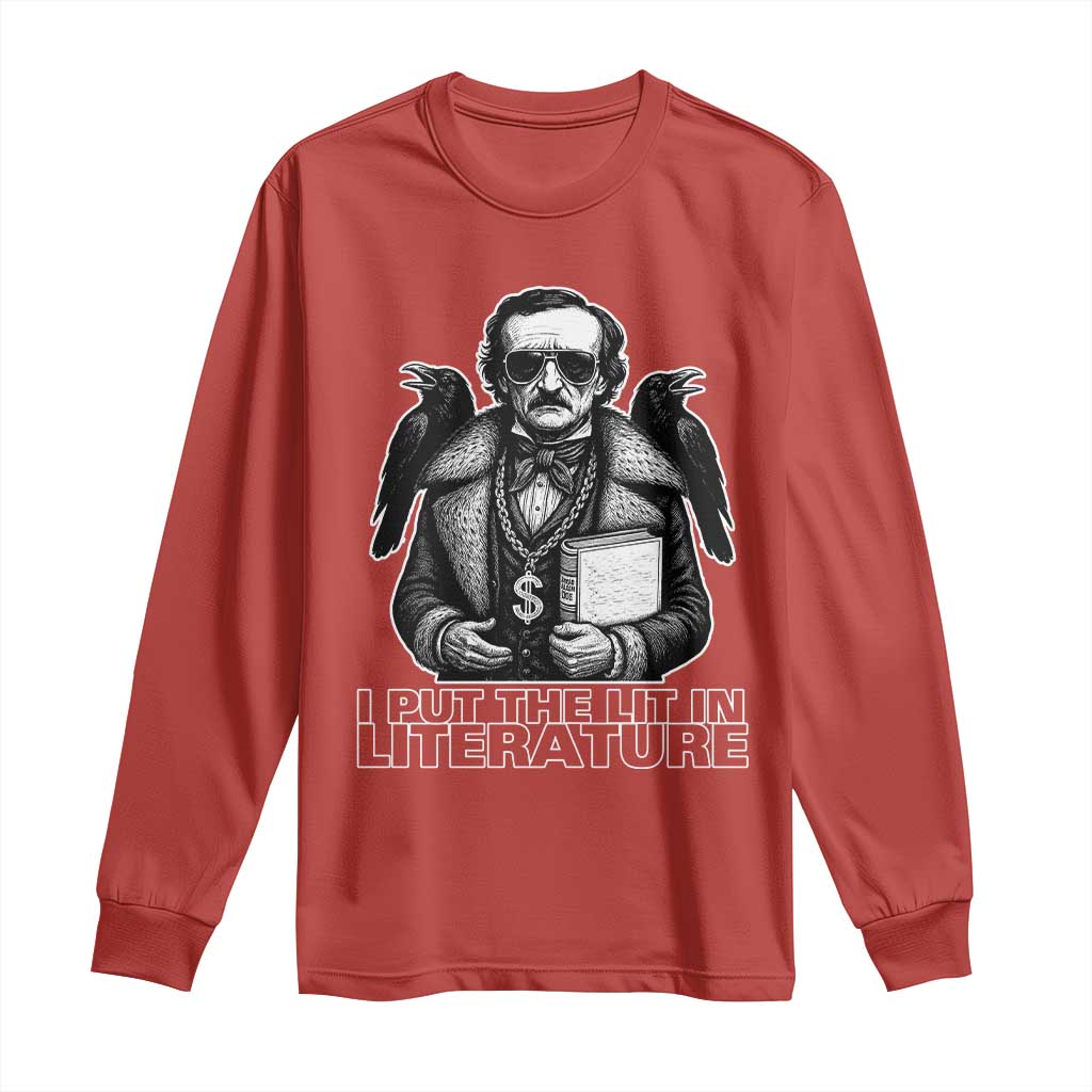 Funny Edgar Allan Poe Long Sleeve Shirt I Put The Lit In Literature - Wonder Print Shop
