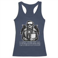 Funny Edgar Allan Poe Racerback Tank Top I Put The Lit In Literature - Wonder Print Shop
