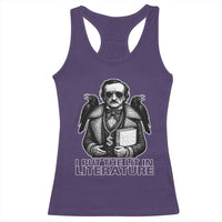 Funny Edgar Allan Poe Racerback Tank Top I Put The Lit In Literature - Wonder Print Shop