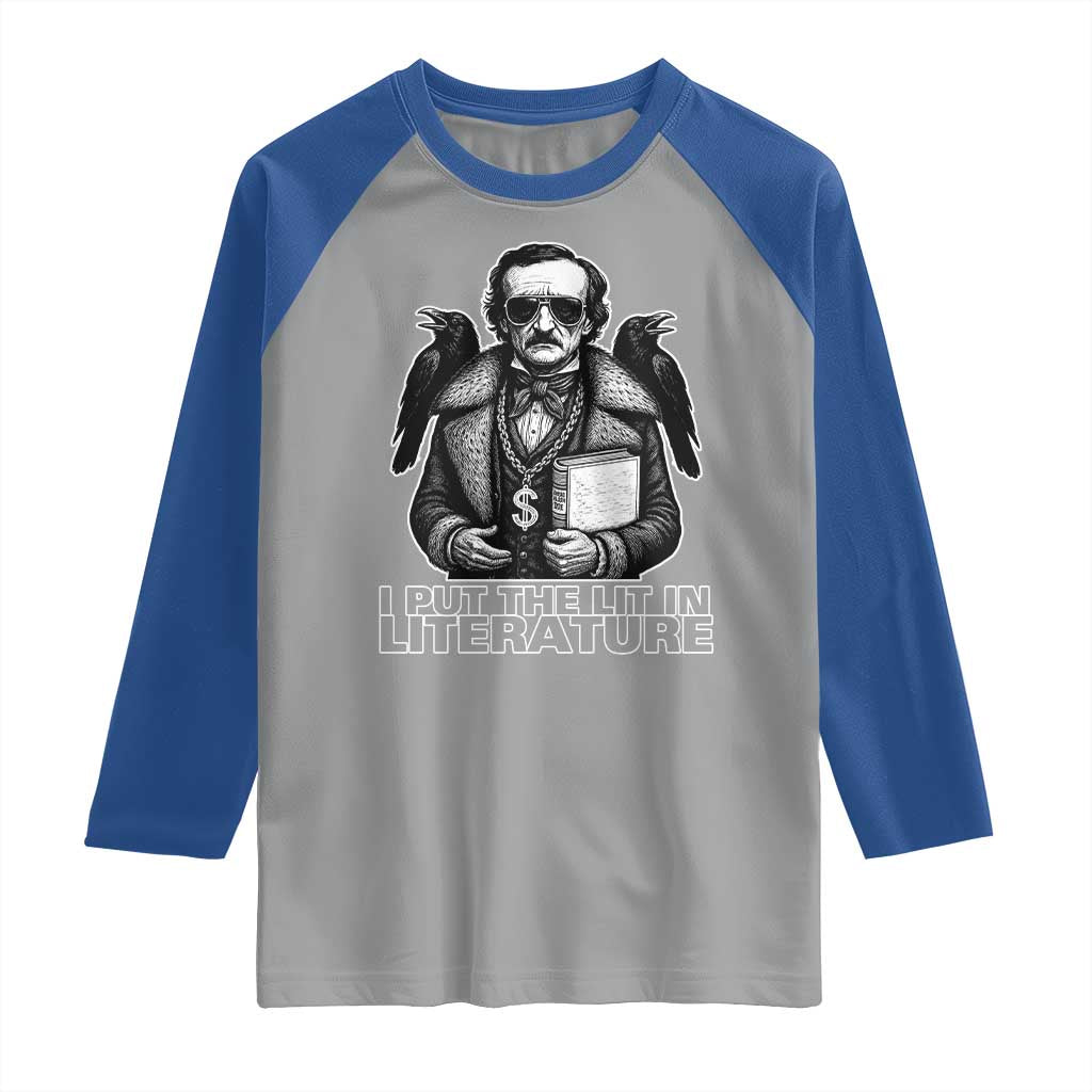 Funny Edgar Allan Poe Raglan Shirt I Put The Lit In Literature - Wonder Print Shop