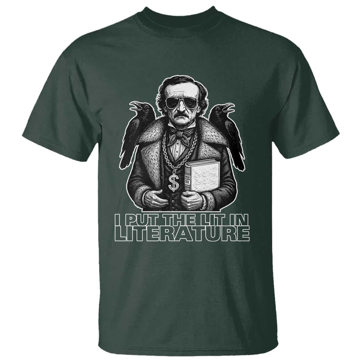Funny Edgar Allan Poe T Shirt I Put The Lit In Literature - Wonder Print Shop