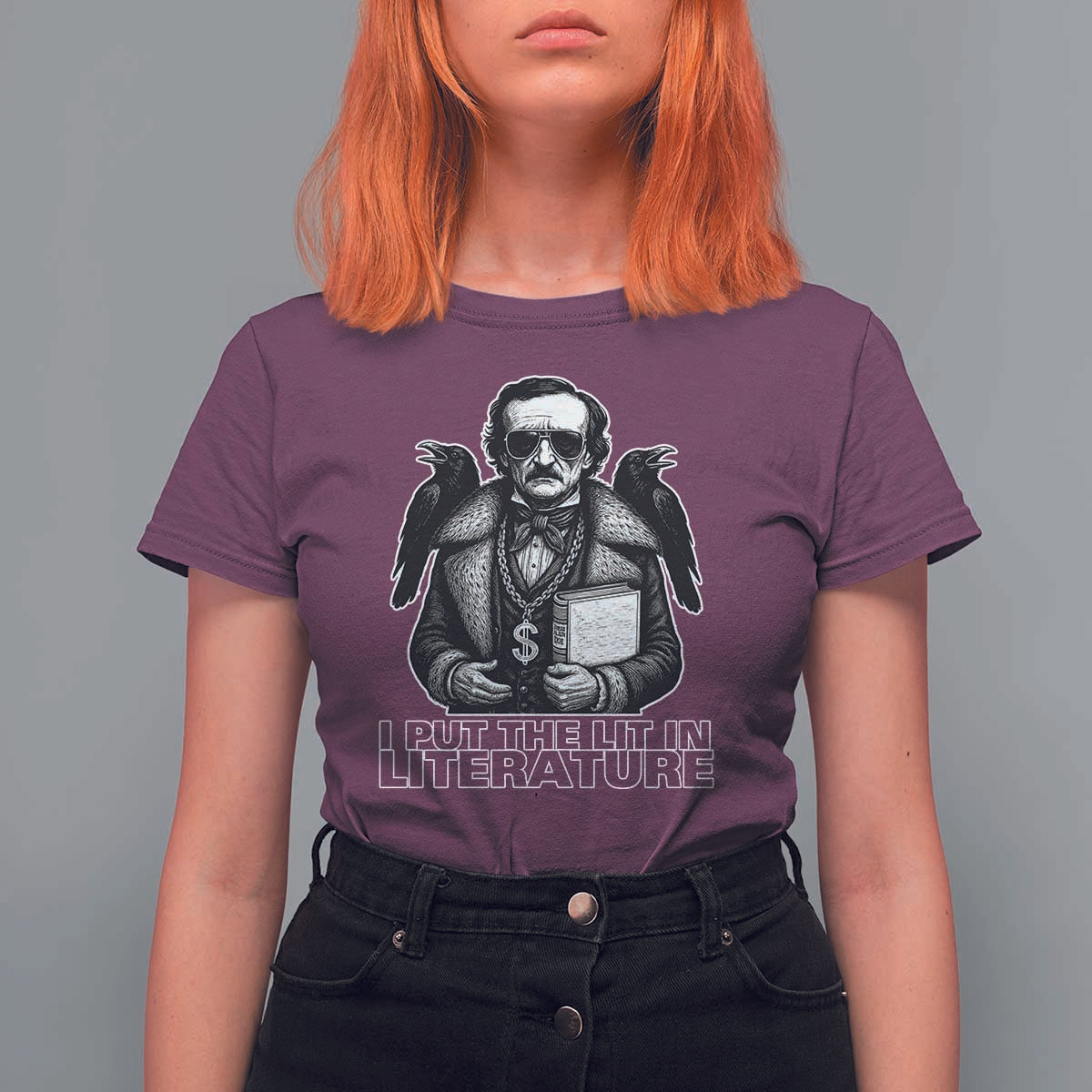 Funny Edgar Allan Poe T Shirt For Women I Put The Lit In Literature - Wonder Print Shop