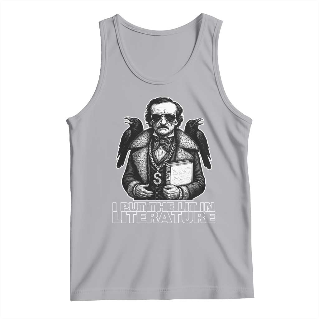 Funny Edgar Allan Poe Tank Top I Put The Lit In Literature - Wonder Print Shop
