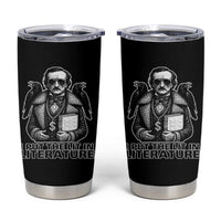 Funny Edgar Allan Poe Tumbler Cup I Put The Lit In Literature