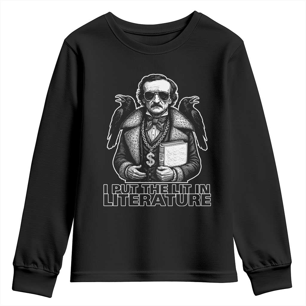 Funny Edgar Allan Poe Youth Sweatshirt I Put The Lit In Literature - Wonder Print Shop
