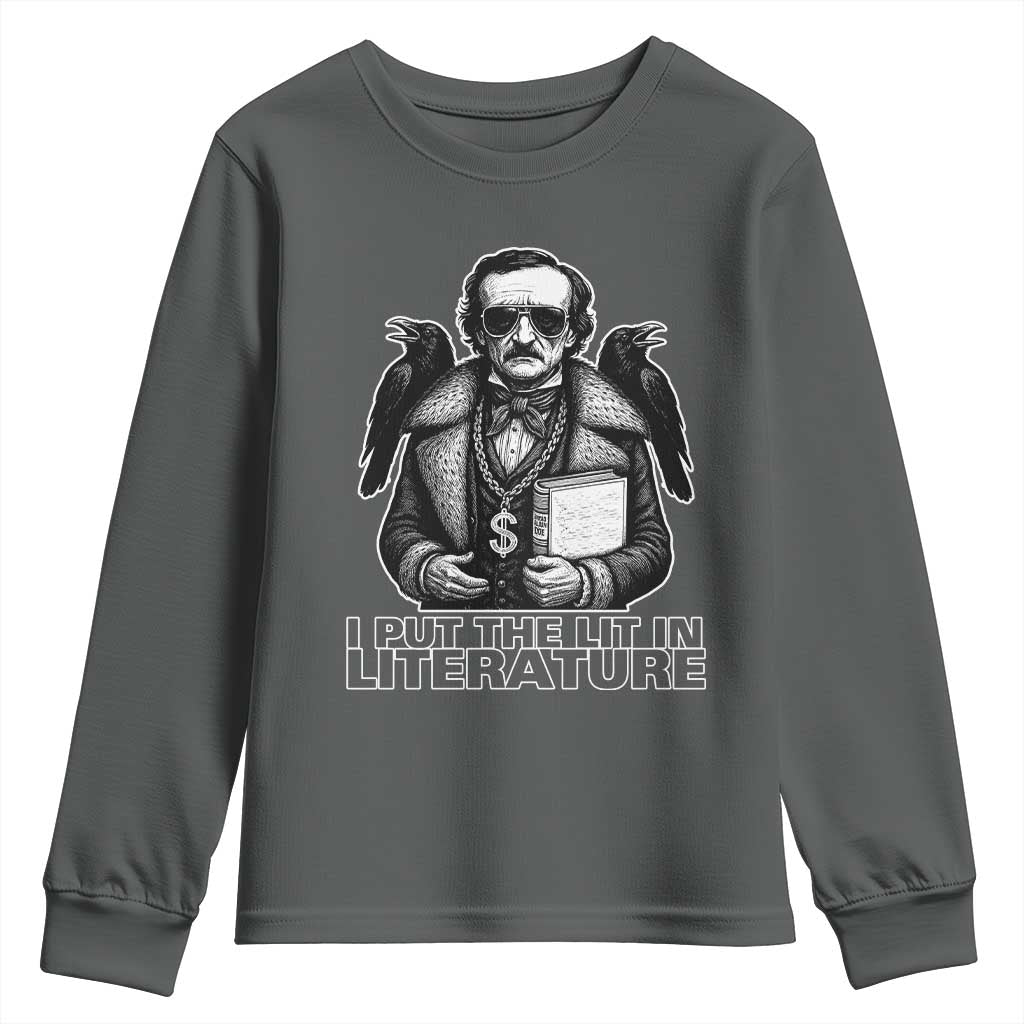 Funny Edgar Allan Poe Youth Sweatshirt I Put The Lit In Literature - Wonder Print Shop