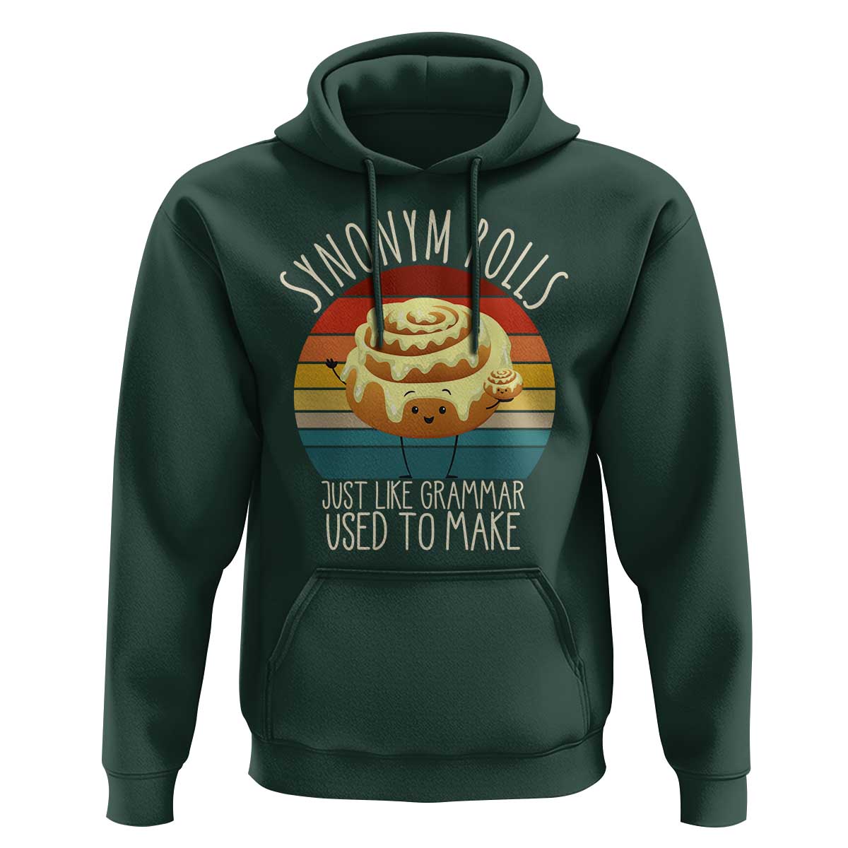 Funny English Grammar Hoodie Synonym Rolls Just Like Grammar Used To Make - Wonder Print Shop
