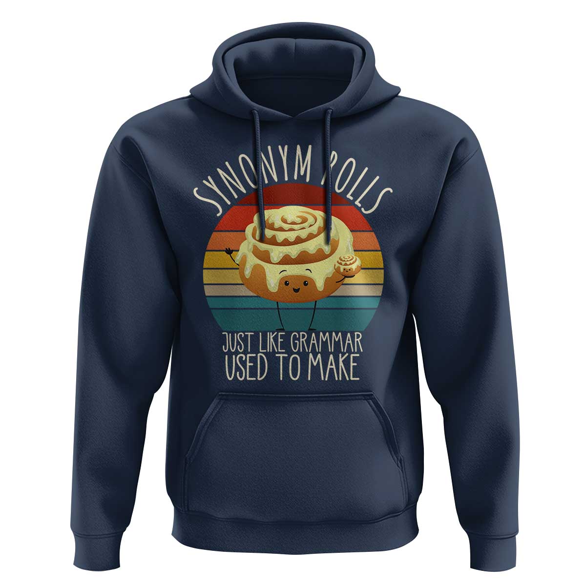 Funny English Grammar Hoodie Synonym Rolls Just Like Grammar Used To Make - Wonder Print Shop