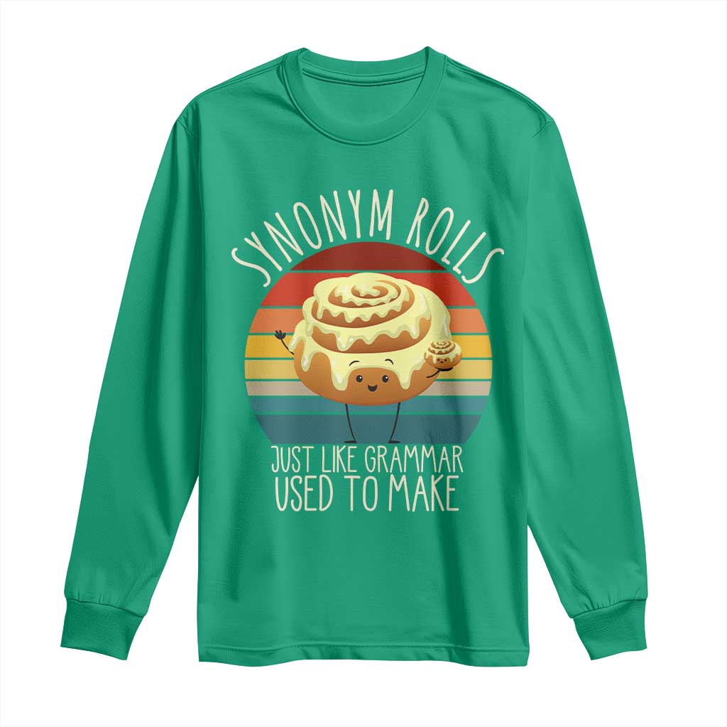 Funny English Grammar Long Sleeve Shirt Synonym Rolls Just Like Grammar Used To Make - Wonder Print Shop