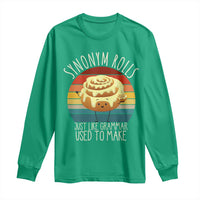 Funny English Grammar Long Sleeve Shirt Synonym Rolls Just Like Grammar Used To Make - Wonder Print Shop