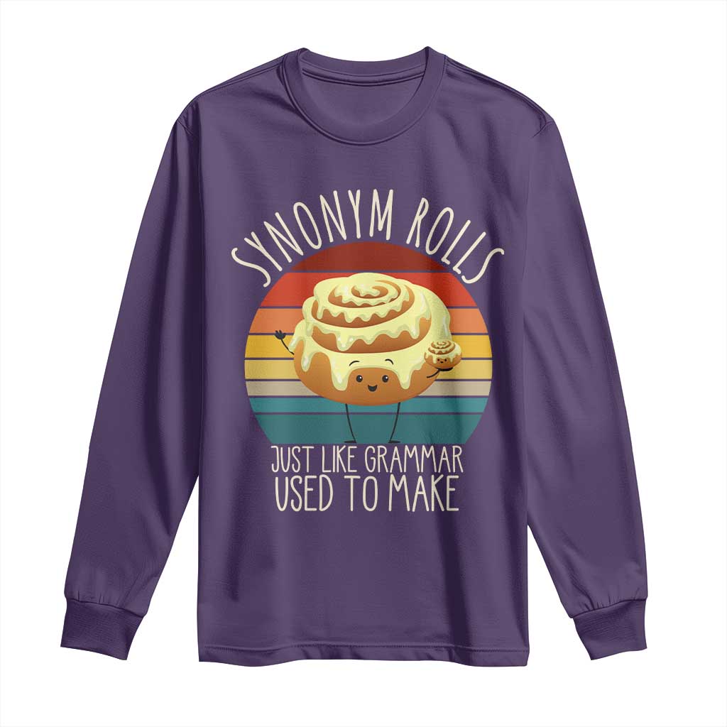 Funny English Grammar Long Sleeve Shirt Synonym Rolls Just Like Grammar Used To Make - Wonder Print Shop