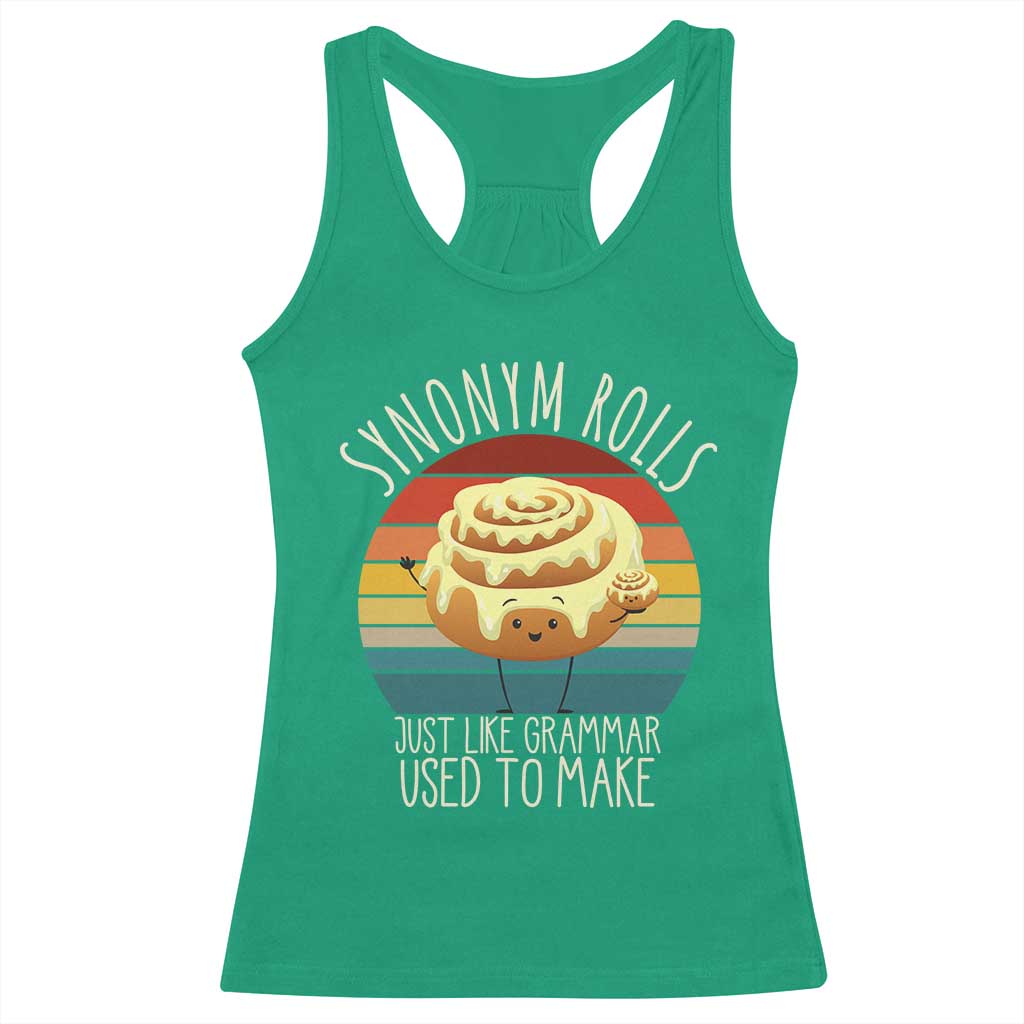 Funny English Grammar Racerback Tank Top Synonym Rolls Just Like Grammar Used To Make - Wonder Print Shop