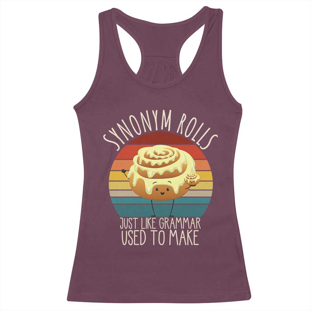 Funny English Grammar Racerback Tank Top Synonym Rolls Just Like Grammar Used To Make - Wonder Print Shop