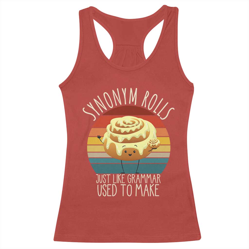 Funny English Grammar Racerback Tank Top Synonym Rolls Just Like Grammar Used To Make - Wonder Print Shop