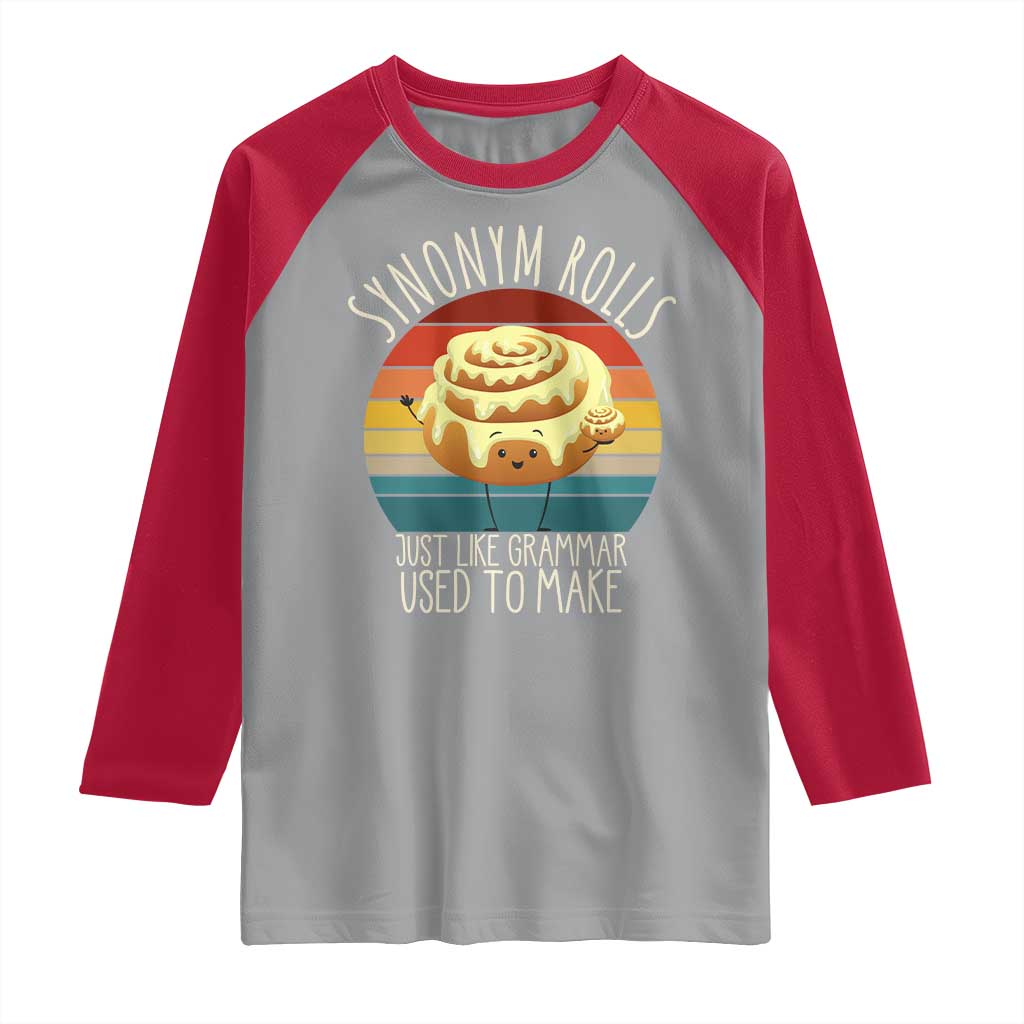 Funny English Grammar Raglan Shirt Synonym Rolls Just Like Grammar Used To Make - Wonder Print Shop